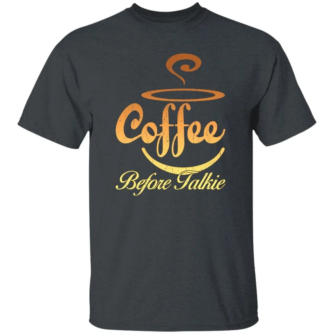 Coffee before talkie gift cool lover black dark - Adult & Kids T-Shirts, Sweatshirts & Hoodies apparel design preview 1
