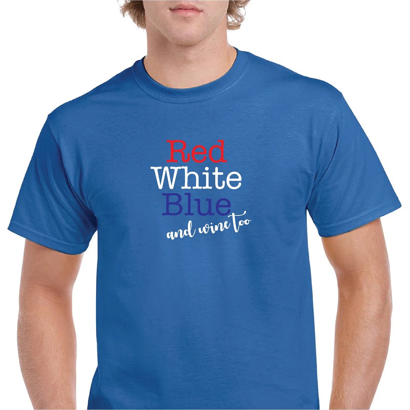 Red White Blue Wine Too 4th of July American Funny - Adult & Kids T-Shirts, Sweatshirts & Hoodies apparel design preview 1
