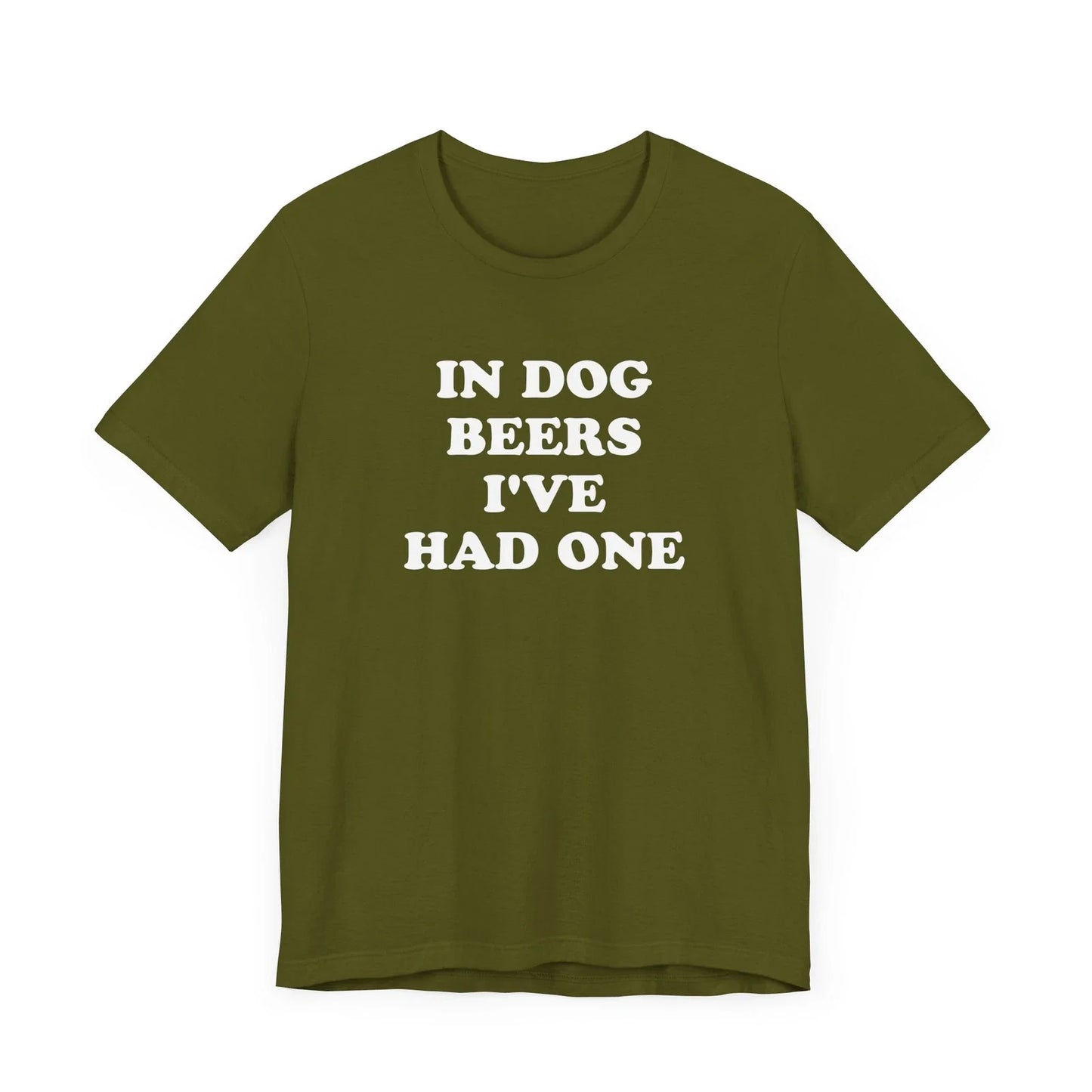 In Dog Beers I've Had One Drinking Lover, Drunk Party - Adult & Kids T-Shirts, Sweatshirts & Hoodies apparel design preview 1