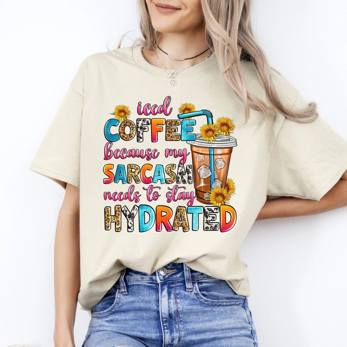 Iced coffee because my sarcasm needs to stay hydrated - Adult & Kids T-Shirts, Sweatshirts & Hoodies apparel design preview 1