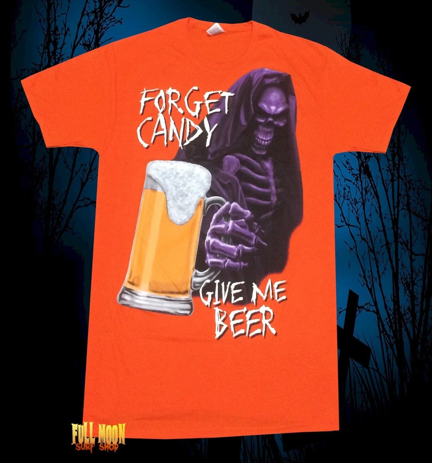 New Forget Candy Reaper Give me the Beer Halloween - Adult & Kids T-Shirts, Sweatshirts & Hoodies apparel design preview 1