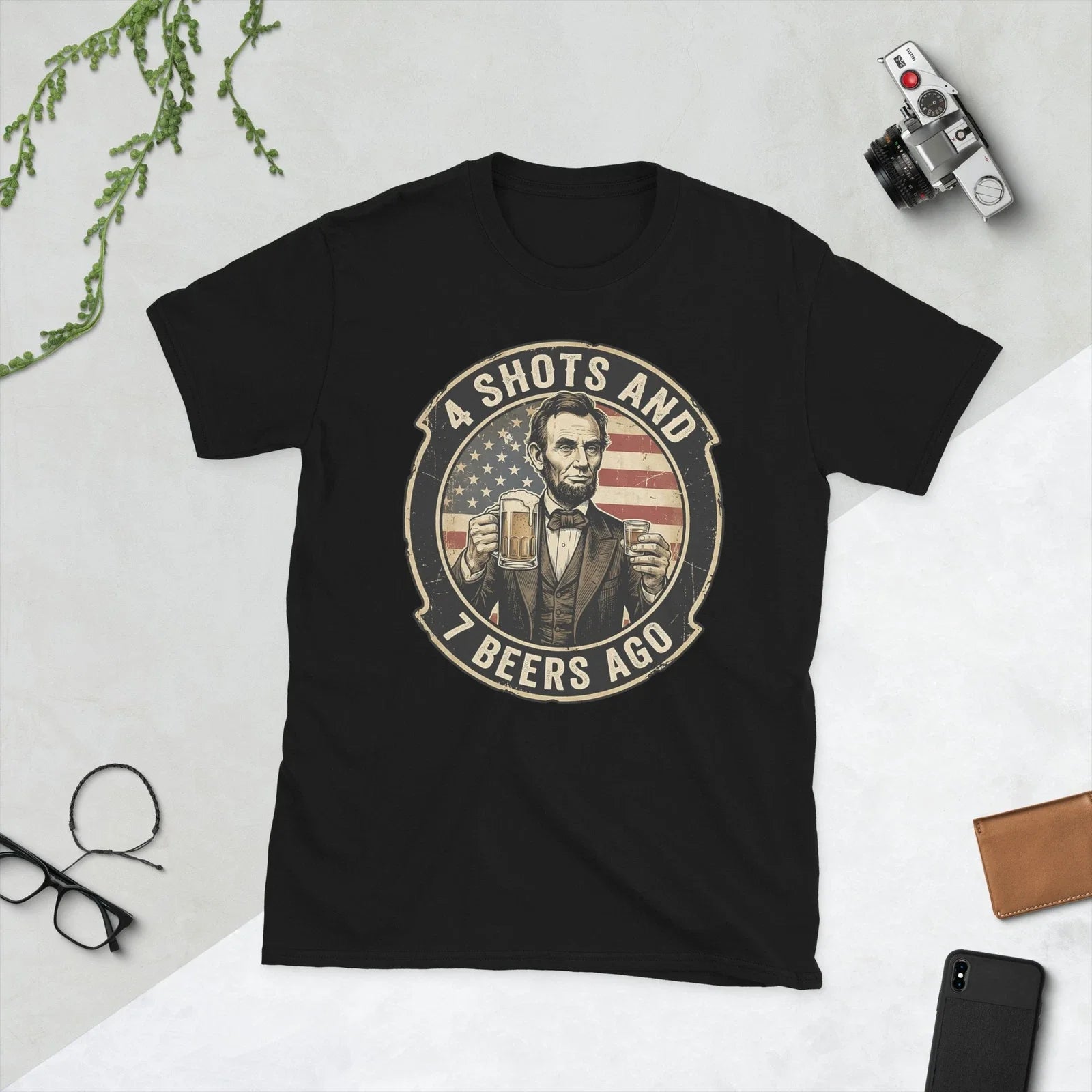 Abraham Lincoln 4 Shots and 7 Beers Ago Drinking - Adult & Kids T-Shirts, Sweatshirts & Hoodies apparel design preview 1