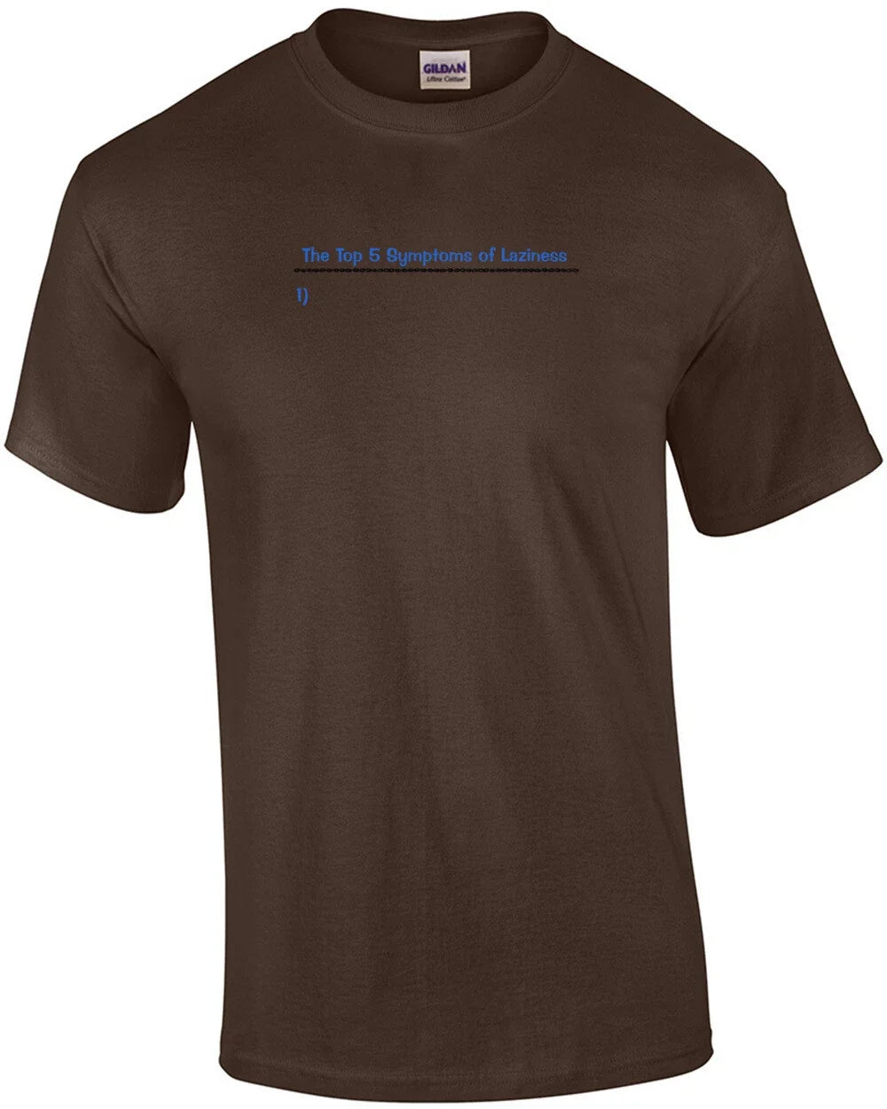 Top 5 Symptoms Of Laziness - Adult & Kids T-Shirts, Sweatshirts & Hoodies apparel design preview 1
