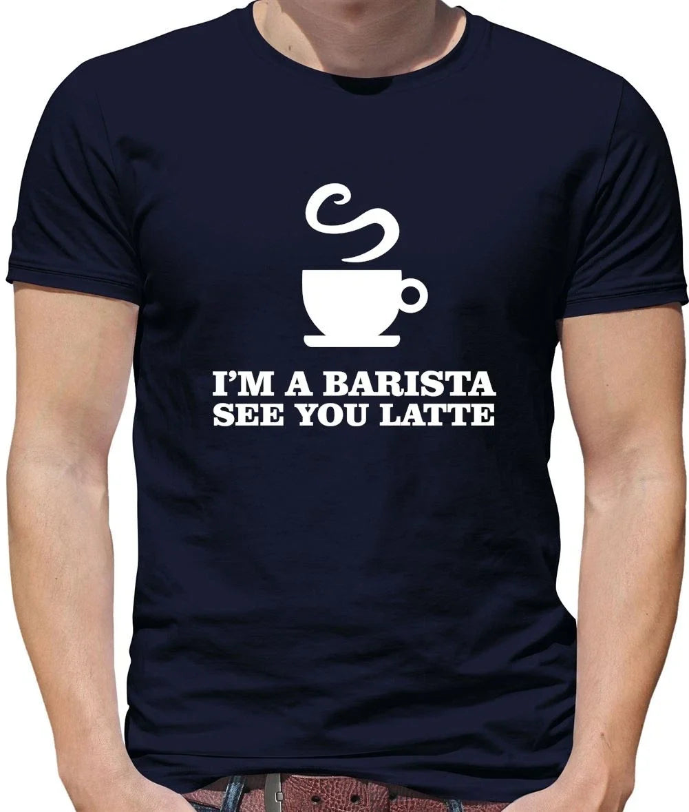 I'm A Barista See Yo Latte Mens Drink Coffee Tea - Adult & Kids T-Shirts, Sweatshirts & Hoodies apparel design preview 1