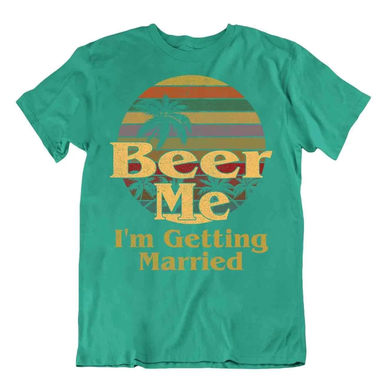 Beer Me Im Getting Married Unisex Wedding Beach - Adult & Kids T-Shirts, Sweatshirts & Hoodies apparel design preview 1