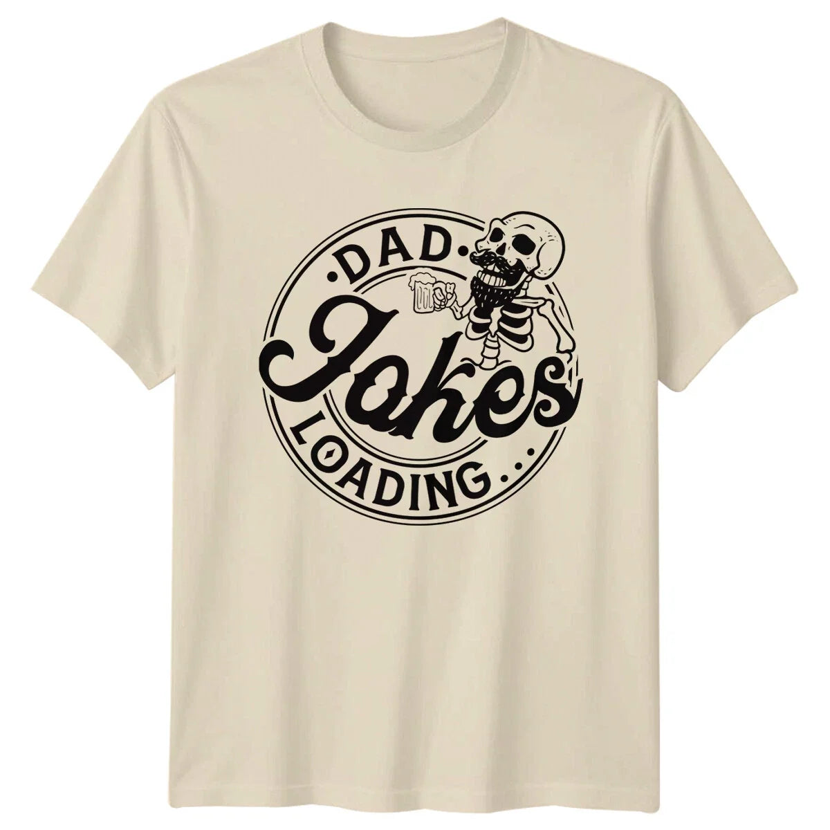 Dad Jokes Loading Skeleton Beer Funny Fathers Day - Adult & Kids T-Shirts, Sweatshirts & Hoodies apparel design preview 1