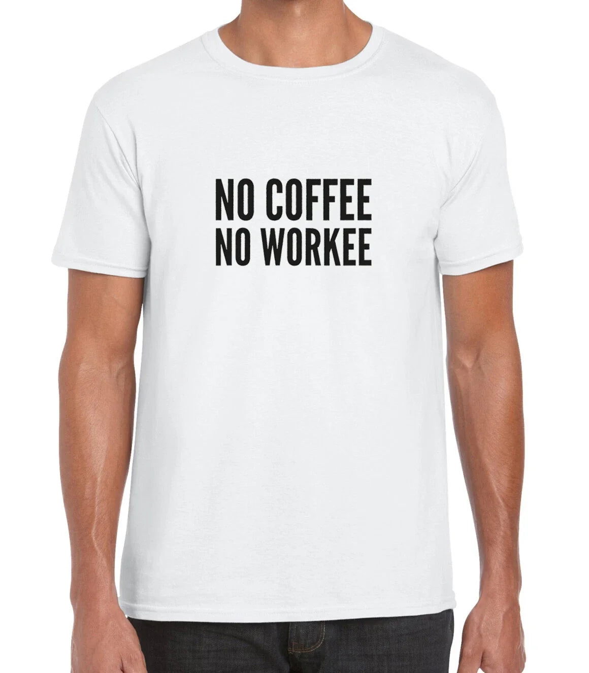 No Coffee Workee Funny Men's Unisex Printed Cotton - Adult & Kids T-Shirts, Sweatshirts & Hoodies apparel design preview 1