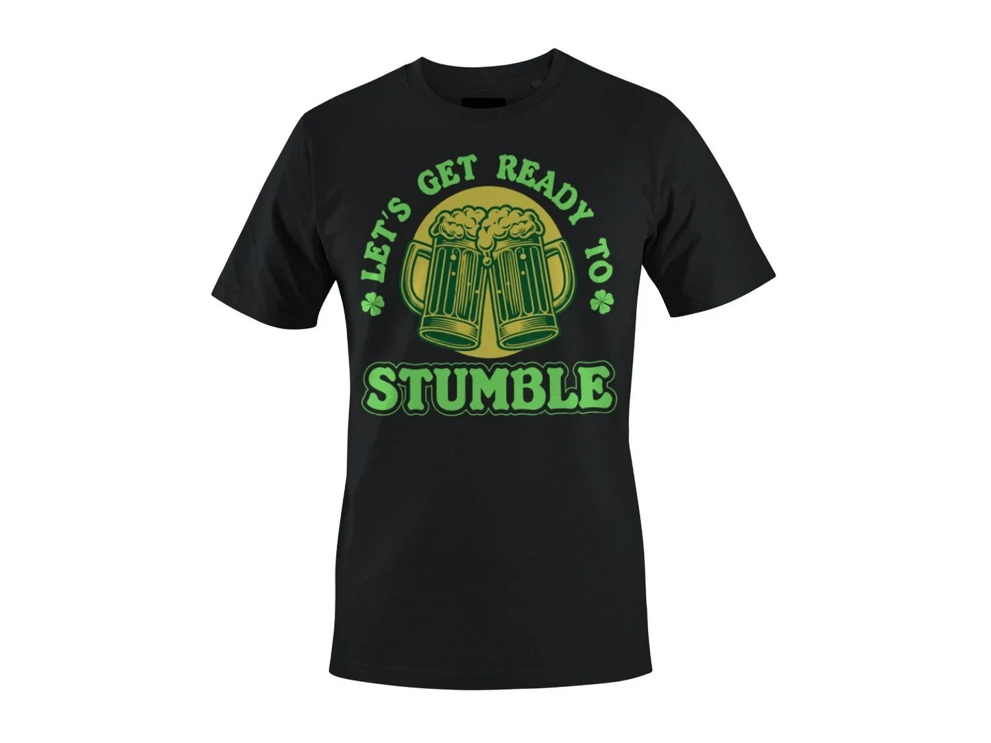 Lets Get Ready to Stumble Funny St. Patricks Day Beer - Adult & Kids T-Shirts, Sweatshirts & Hoodies apparel design preview 1