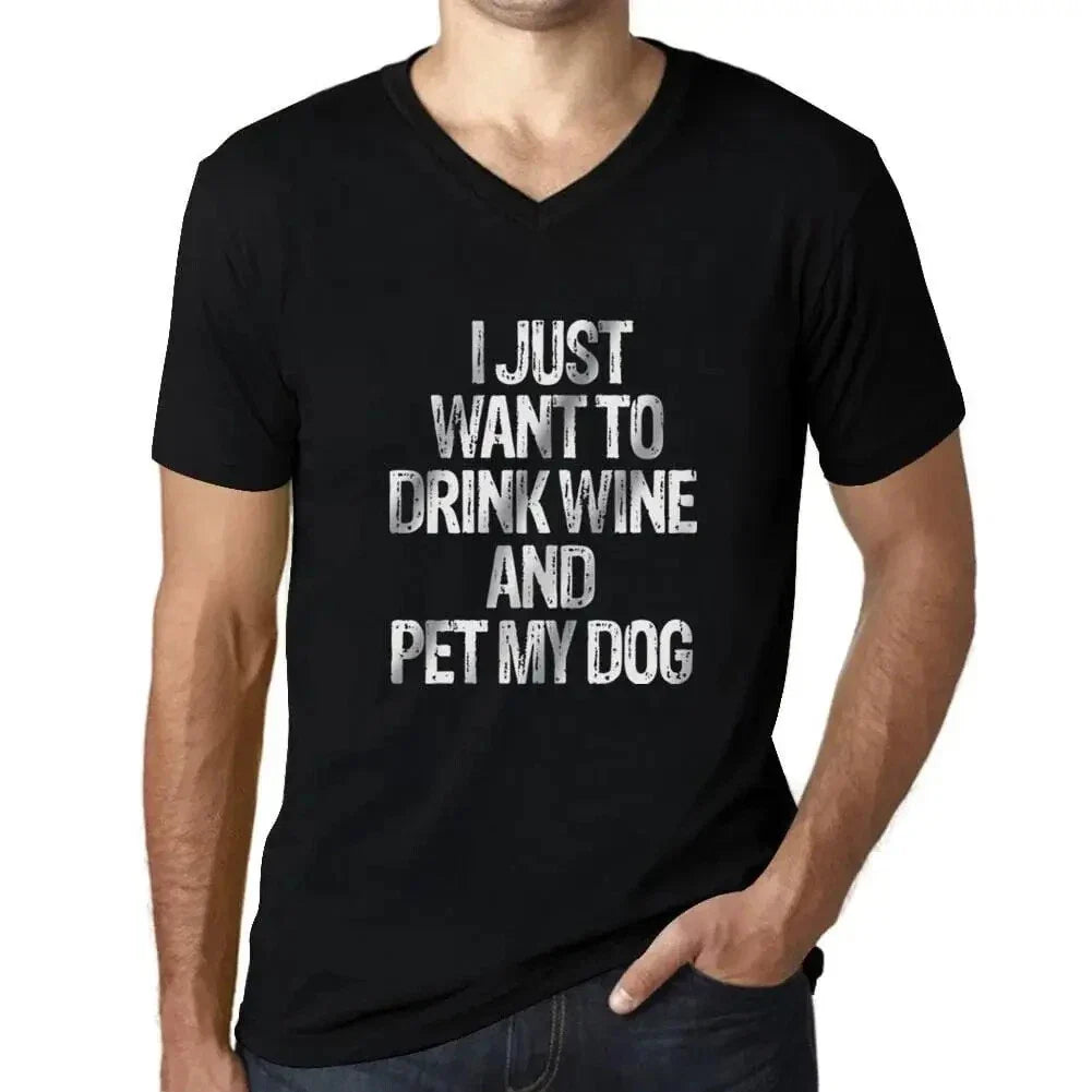 Men's Graphic V Neck I Just Want To Drink Wine Pet My - Adult & Kids T-Shirts, Sweatshirts & Hoodies apparel design preview 1
