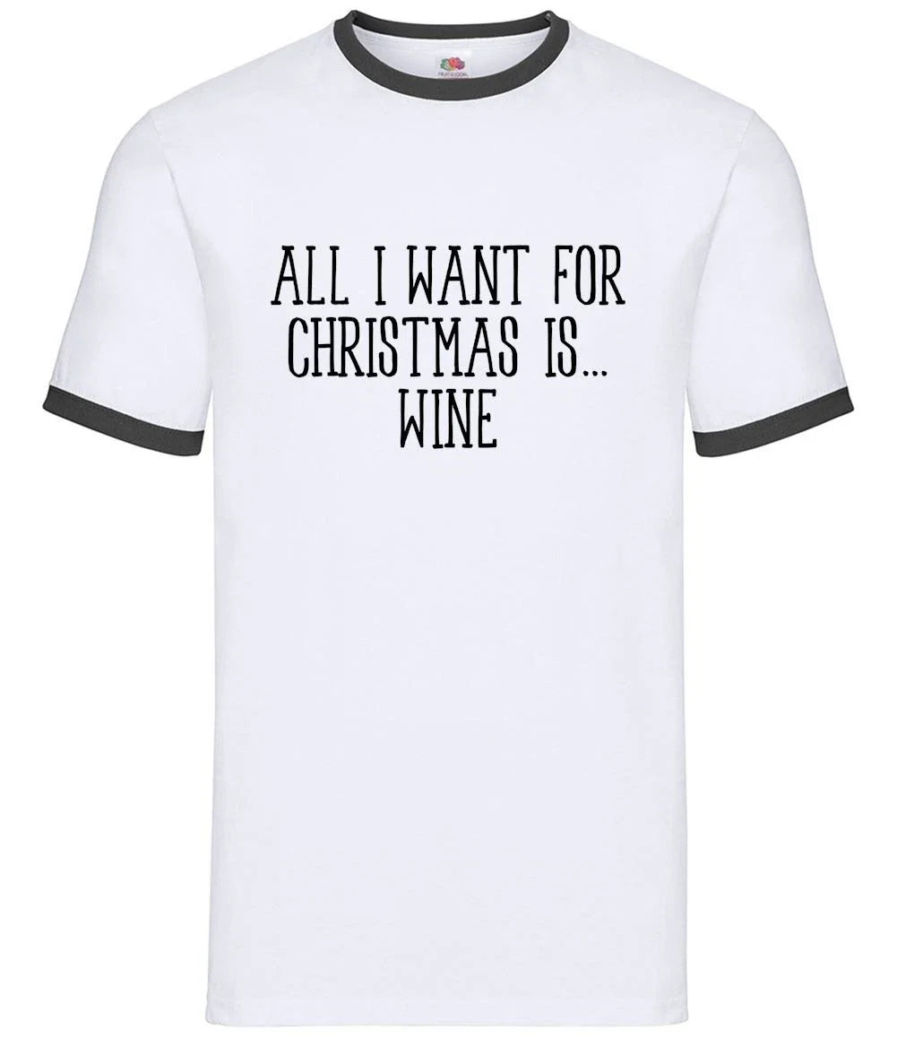 All I Want For Christmas Is Wine Mens Ringer White - Adult & Kids T-Shirts, Sweatshirts & Hoodies apparel design preview 1