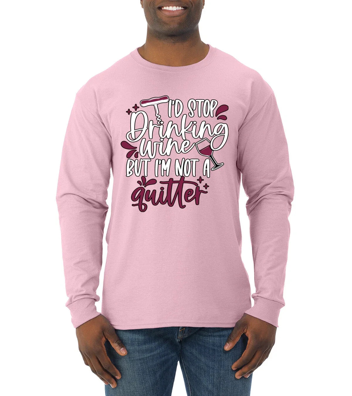 I'd Stop Drinking Wine But Im Not A Quitter Mens - Adult & Kids T-Shirts, Sweatshirts & Hoodies apparel design preview 1
