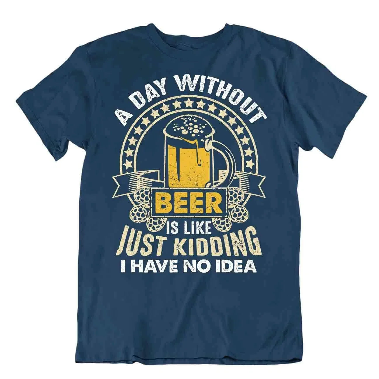 Day Without Beer BEACH HOLIDAY SUMMER Night Birthday - Adult & Kids T-Shirts, Sweatshirts & Hoodies apparel design preview 1