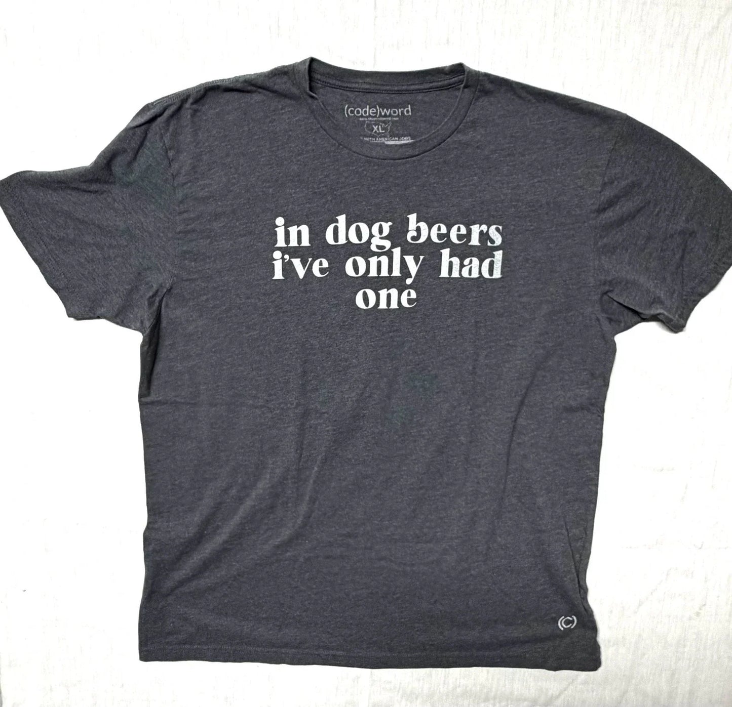 (code)word In Dog Beers I've Only Had One Graphic XL - Adult & Kids T-Shirts, Sweatshirts & Hoodies apparel design preview 1