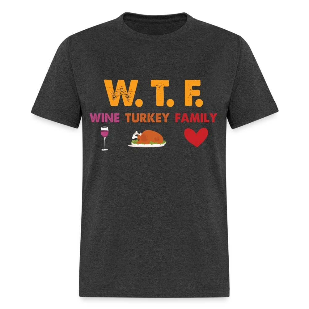 WTF Wine Turkey Family - Adult & Kids T-Shirts, Sweatshirts & Hoodies apparel design preview 1