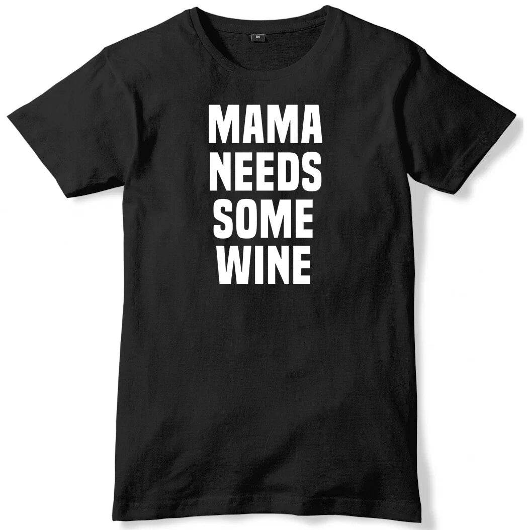 Mama Needs Some Wine Mens Funny - Adult & Kids T-Shirts, Sweatshirts & Hoodies apparel design preview 1