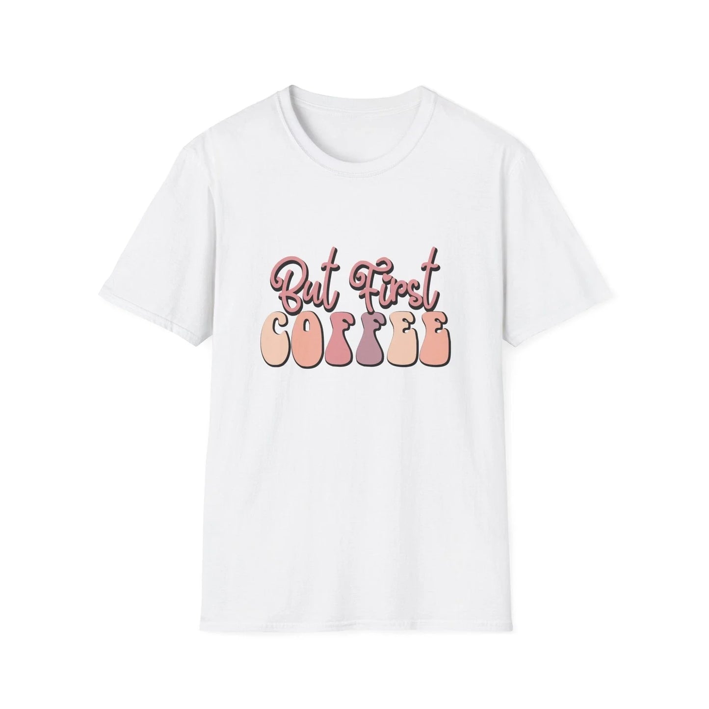 But first coffee Unisex Softstyle - Adult & Kids T-Shirts, Sweatshirts & Hoodies apparel design preview 1