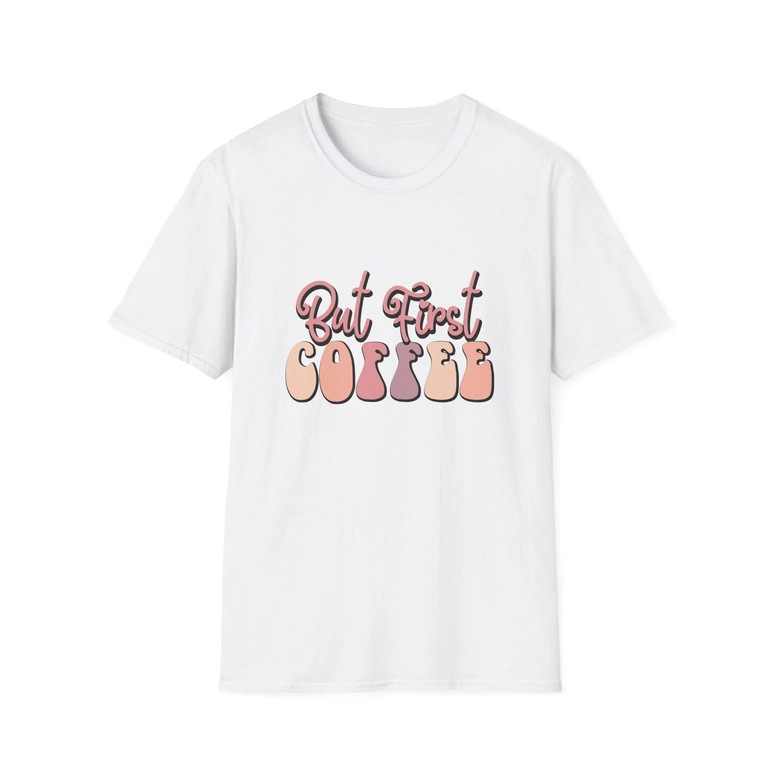 But first coffee Unisex Softstyle - Adult & Kids T-Shirts, Sweatshirts & Hoodies apparel design preview 1