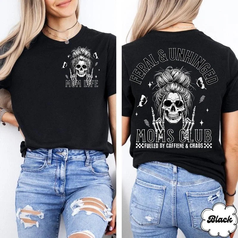 Feral and Unhinged Moms Club Skeleton Coffee Mom Edgy - Adult & Kids T-Shirts, Sweatshirts & Hoodies apparel design preview 1