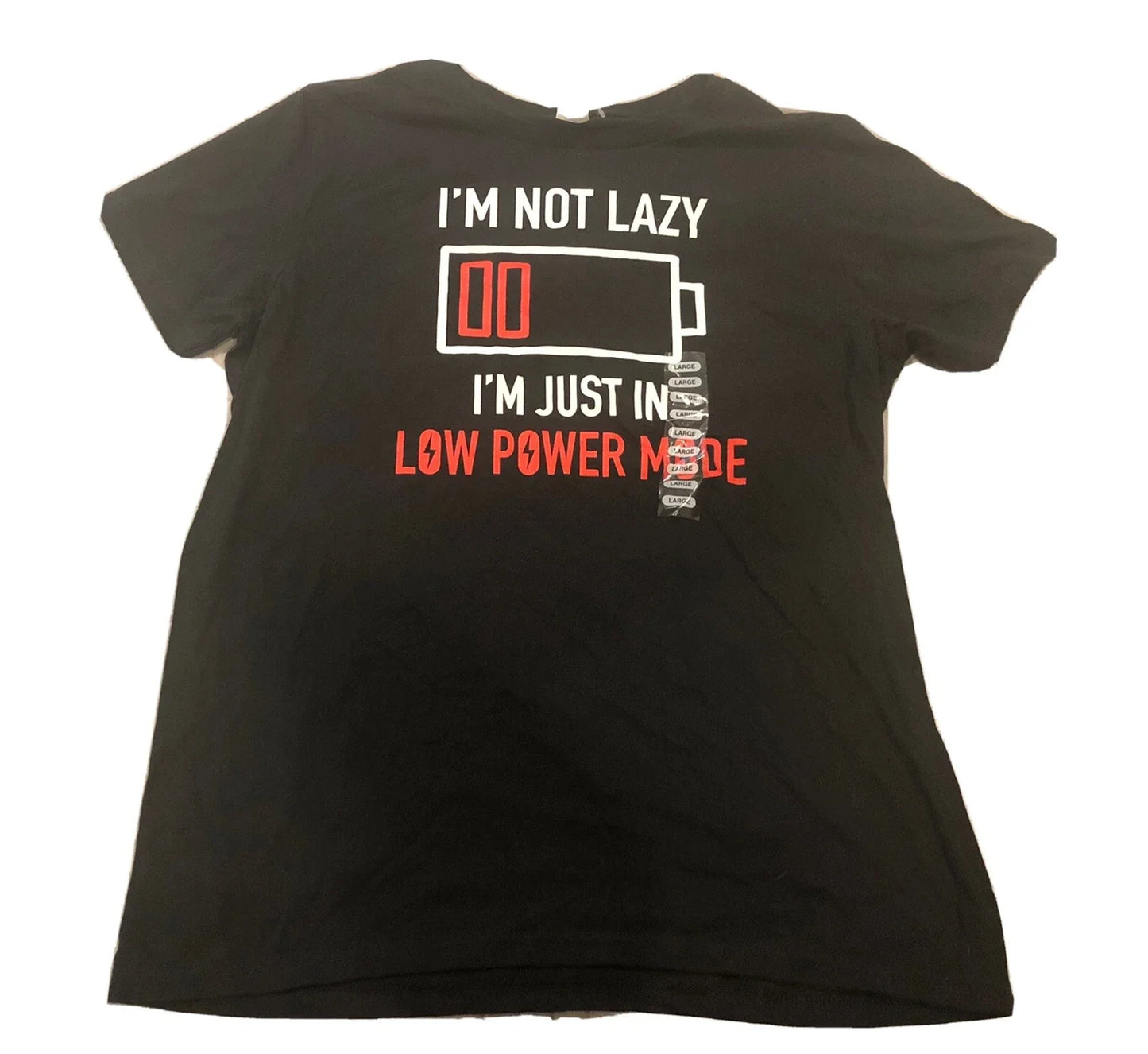 "I'm Not Lazy, Just In Low Power Mode" Black L Short - Adult & Kids T-Shirts, Sweatshirts & Hoodies apparel design preview 1