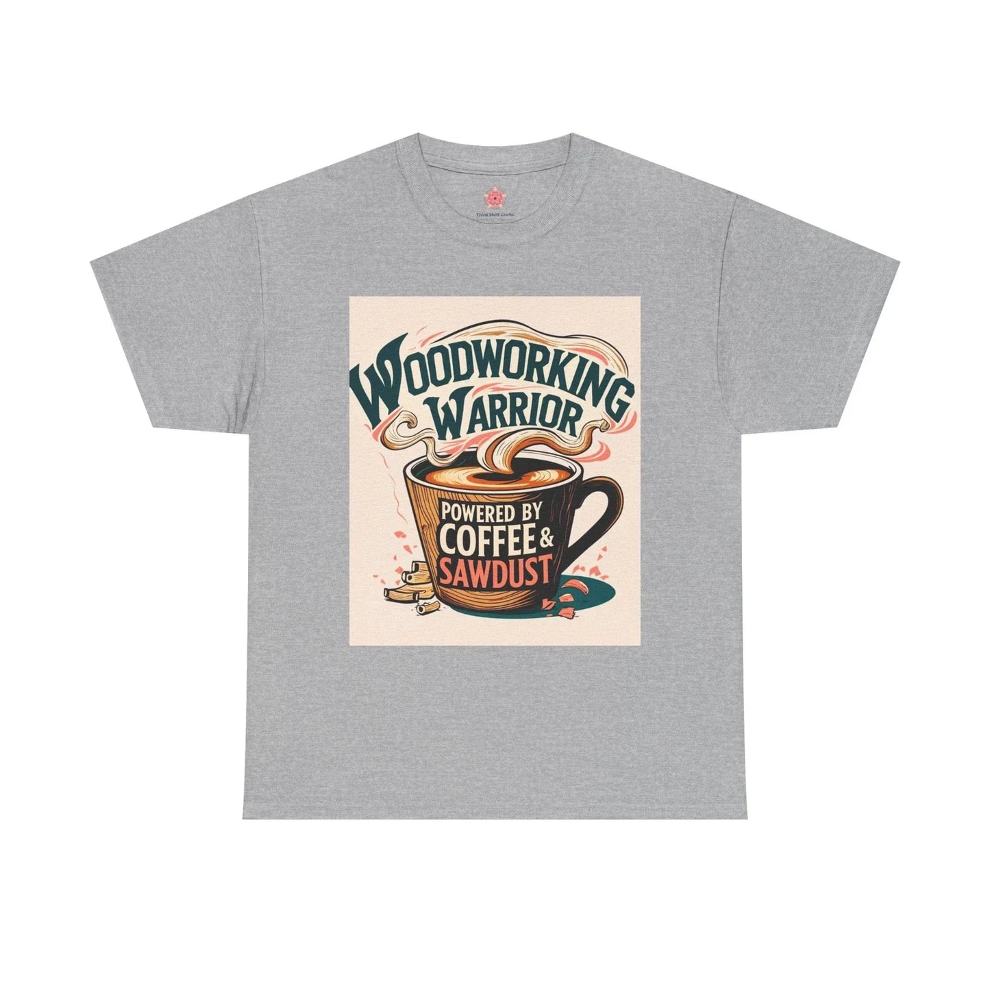 Woodworking Warrior Powered by Coffee and Sawdust, - Adult & Kids T-Shirts, Sweatshirts & Hoodies apparel design preview 1