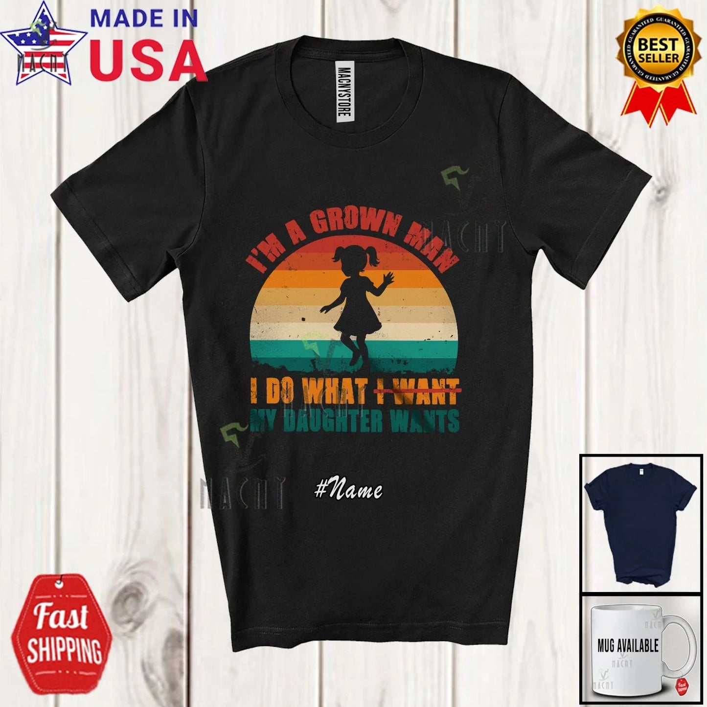 Custom Name Retro Man Grown Do My Daughter Wants; - Adult & Kids T-Shirts, Sweatshirts & Hoodies apparel design preview 1