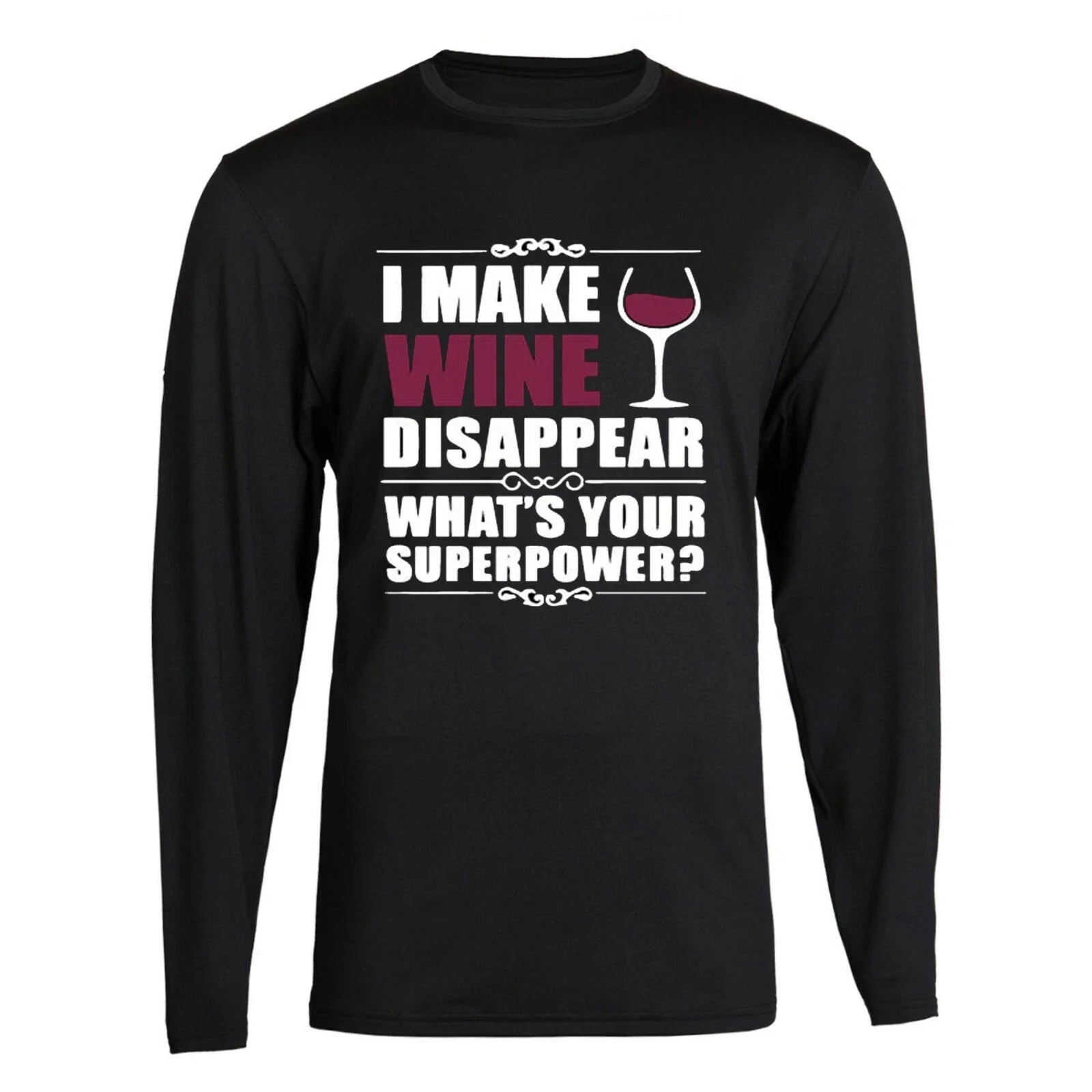 I Make Wine Disappear Superpower What's Your Women's - Adult & Kids T-Shirts, Sweatshirts & Hoodies apparel design preview 1