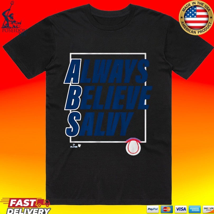 Salvador Perez Always Believe Salvy - Adult & Kids T-Shirts, Sweatshirts & Hoodies apparel design preview 1