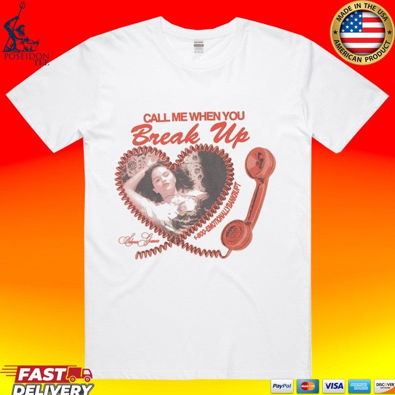 Selena Gomez Call Me When You Break Up - Adult & Kids T-Shirts, Sweatshirts & Hoodies apparel design preview 1