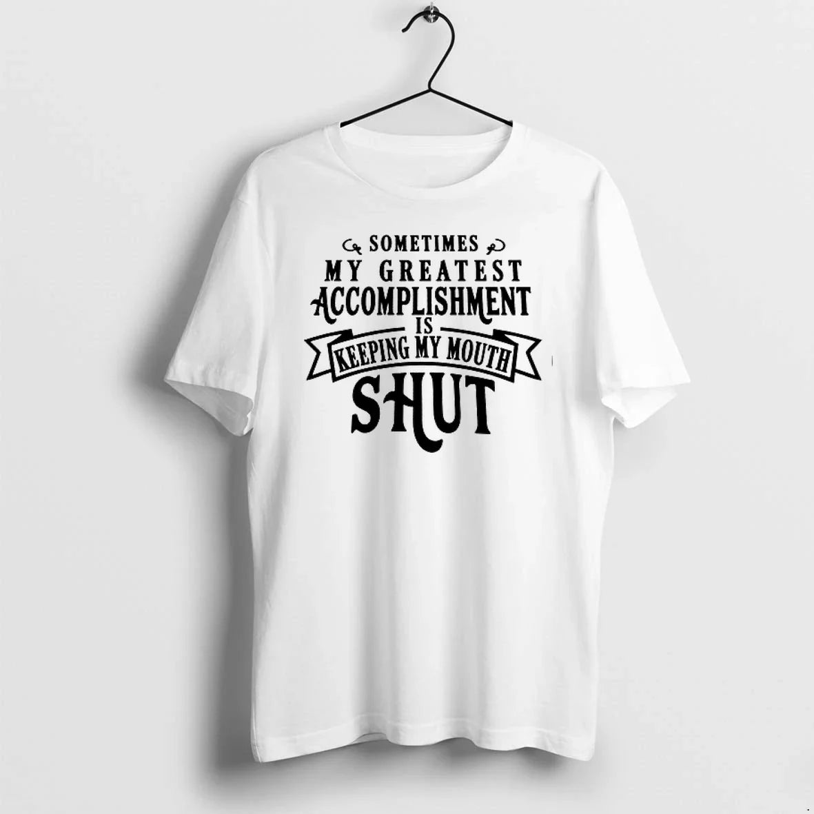Sometimes My Greatest Accomplishment Is Keeping Mouth - Adult & Kids T-Shirts, Sweatshirts & Hoodies apparel design preview 1