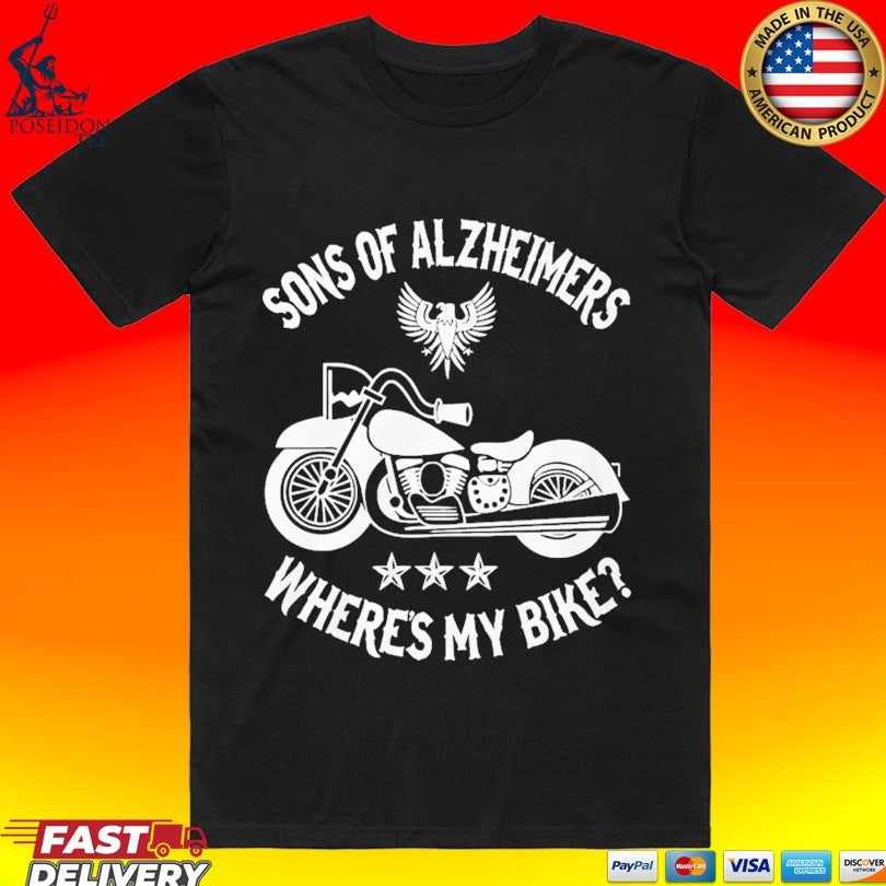 Sons Of Alzheimers Where My Bike - Adult & Kids T-Shirts, Sweatshirts & Hoodies apparel design preview 1