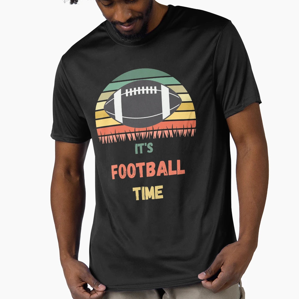 Its Football Time T-Shirt - Fun Novelty Design Men Women - T-Shirt, Sweatshirt, Hoodie