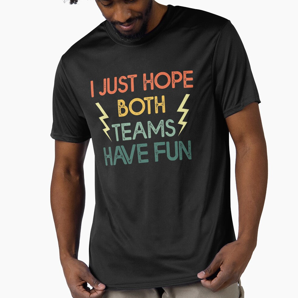 I Just Hope Both Teams Have Fun Funny Vintage by - Adult & Kids T-Shirts, Sweatshirts & Hoodies apparel design preview 1