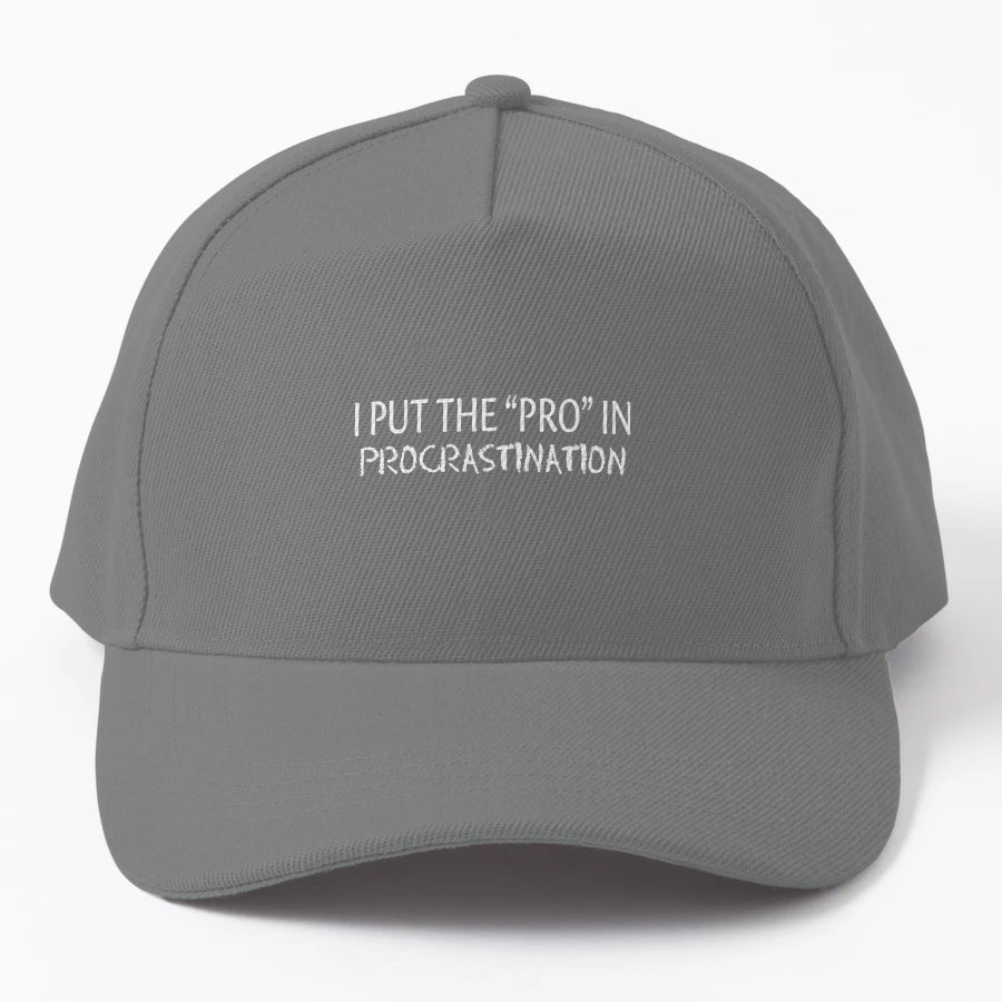 I Put Pro Procrastination Denim Baseball Cap - Premium - Snapback, Trucker Hat, Dad Hat, Denim Baseball Cap