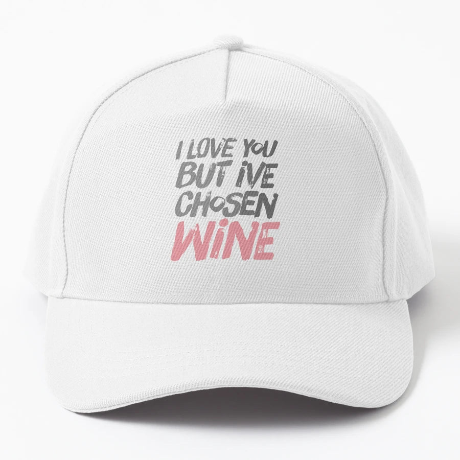 I Love You But Ive Chosen Wine OTTO Dad Hat - Embroidered - Snapback, Trucker Hat, Dad Hat, Denim Baseball Cap