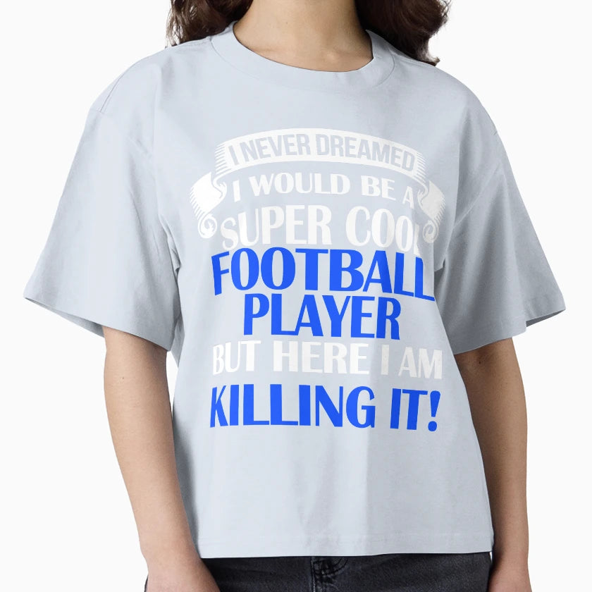 Super Football Player T-Shirt - Fun Novelty Design Unisex - T-Shirt, Sweatshirt, Hoodie