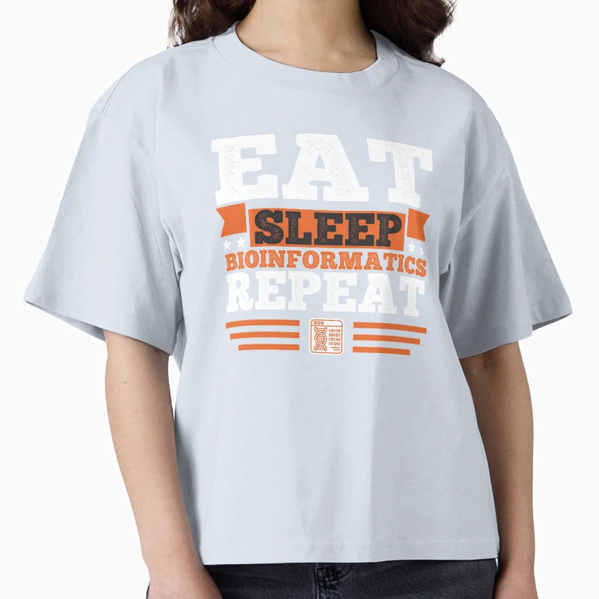 Bioinformatics Eat Sleep T-Shirt - Streetwear Style Men Women - T-Shirt, Sweatshirt, Hoodie