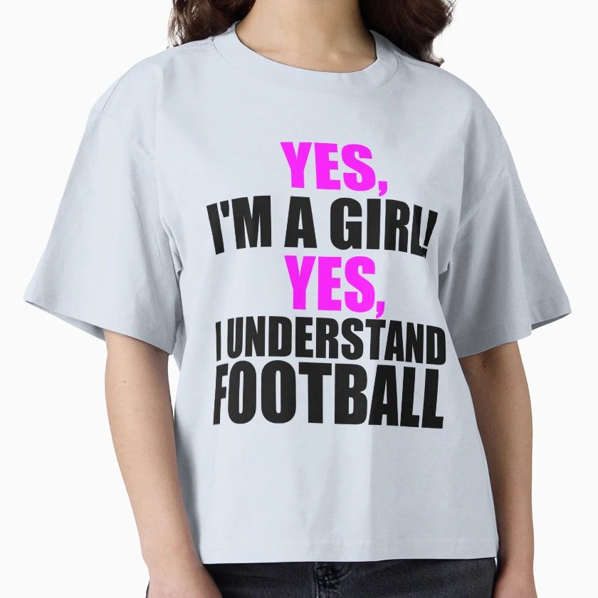 Yes Im Yes I Understand Football T-Shirt - Streetwear Style Unisex - T-Shirt, Sweatshirt, Hoodie