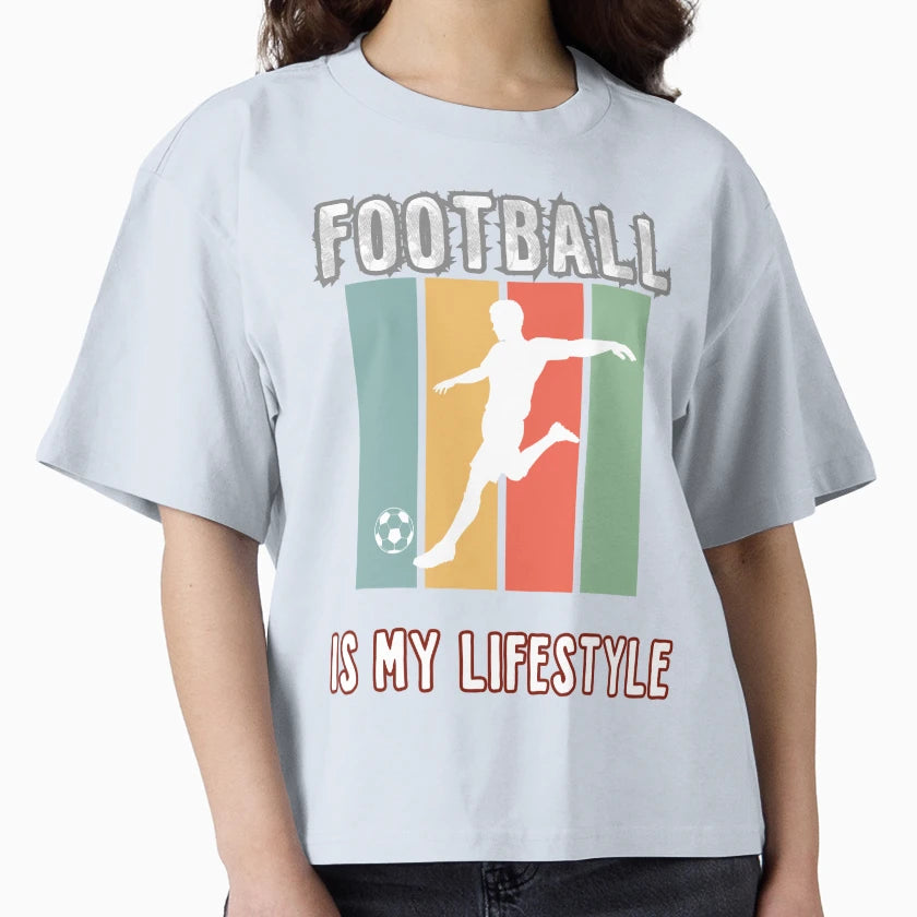 Football Is My Lifestlye T-Shirt - Fun Novelty Design Men Women - T-Shirt, Sweatshirt, Hoodie