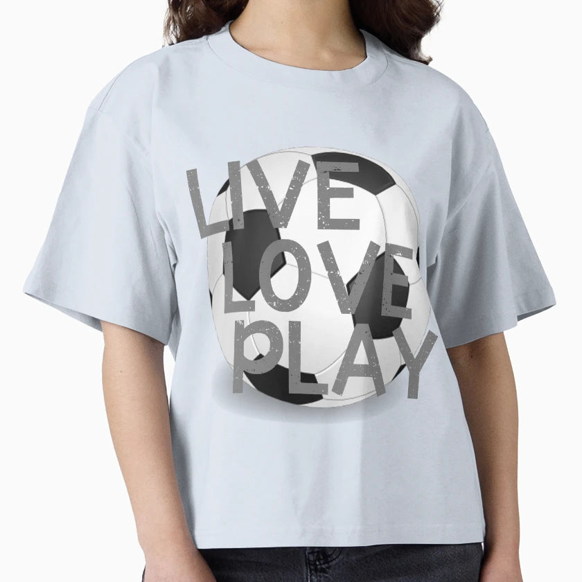 Live Love Play Soccer T-Shirt - Novelty Apparel for Adults - T-Shirt, Sweatshirt, Hoodie