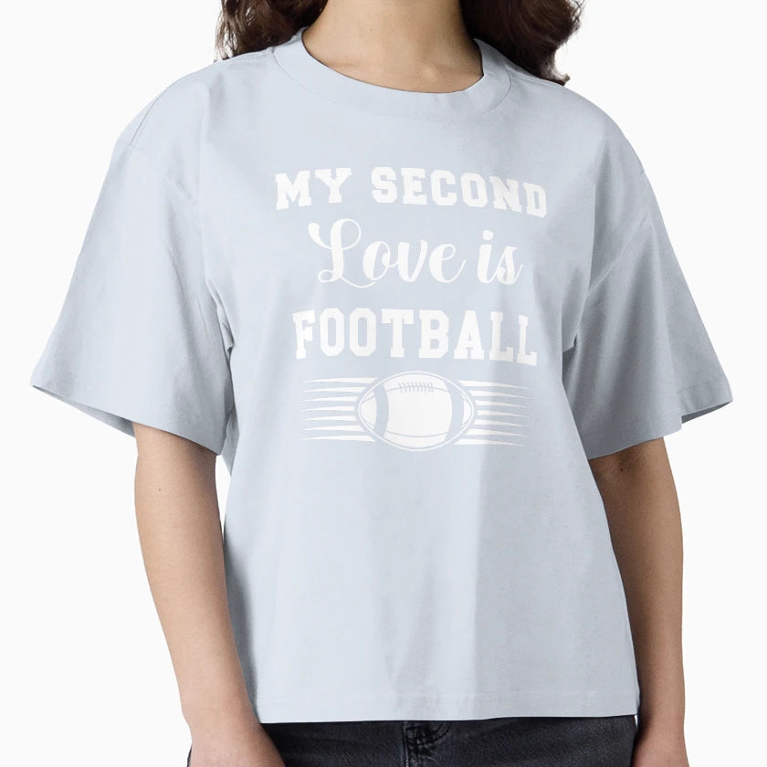 My Second Love Is Football T-Shirt - Graphic Print for Adults - T-Shirt, Sweatshirt, Hoodie