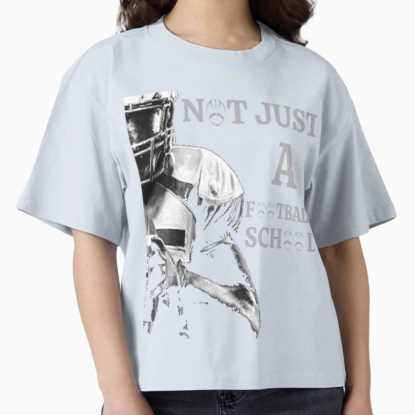 Not Just Football School T-Shirt - Graphic Print for Adults - T-Shirt, Sweatshirt, Hoodie