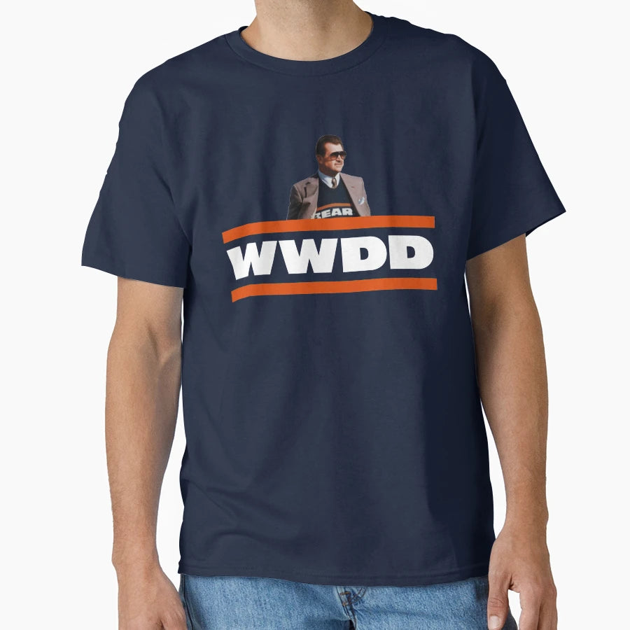 What Would Ditka Do T-Shirt - Unique Graphic Unisex - T-Shirt, Sweatshirt, Hoodie