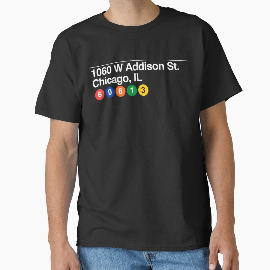 Wrigley Field 1060 W Addison St T-Shirt - Streetwear Style Men Women - T-Shirt, Sweatshirt, Hoodie