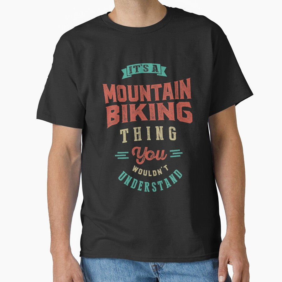 It's a Mountain Biking Thing Sports by cidolopez - Adult & Kids T-Shirts, Sweatshirts & Hoodies apparel design preview 1