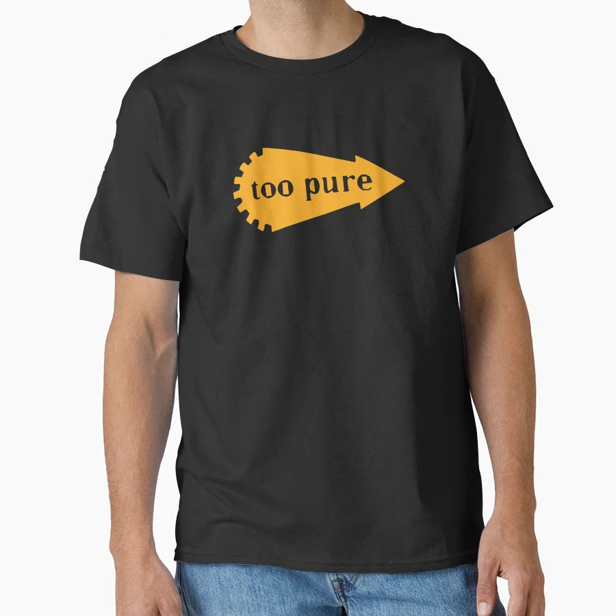 Too Pure Indie Music T-Shirt - Aesthetic Graphic for Adults - T-Shirt, Sweatshirt, Hoodie