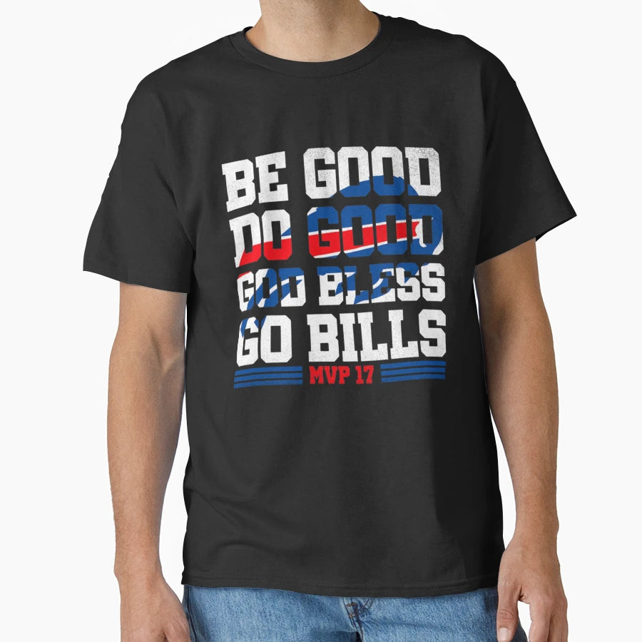 JA Be Good Do Good 17 God Bless Go T-Shirt - Novelty Apparel for Adults - T-Shirt, Sweatshirt, Hoodie