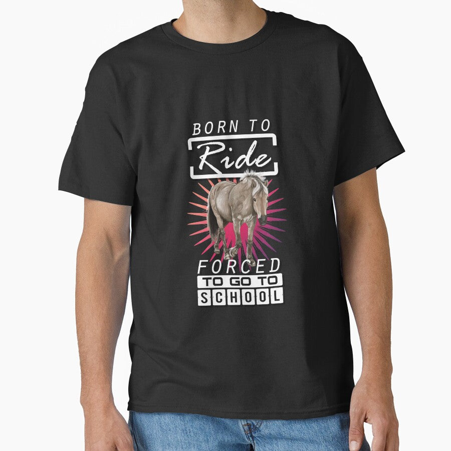 Born to ride! by Cutebutfunny - Adult & Kids T-Shirts, Sweatshirts & Hoodies apparel design preview 1