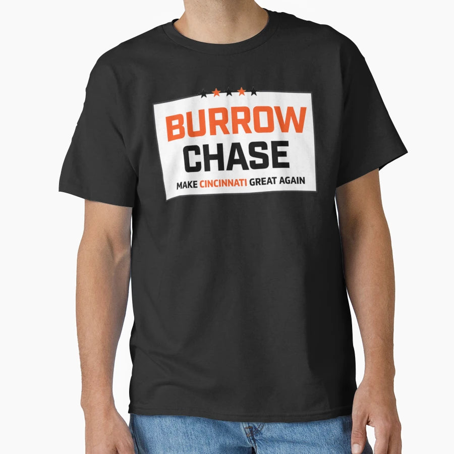 Burrow Chase Make Cincinnati Great T-Shirt - Custom Art Print Men Women - T-Shirt, Sweatshirt, Hoodie