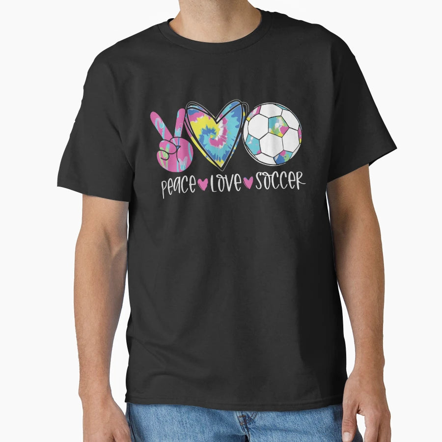 Peace Love Soccer Soccer Soccer T-Shirt - Casual Everyday Wear Unisex - T-Shirt, Sweatshirt, Hoodie