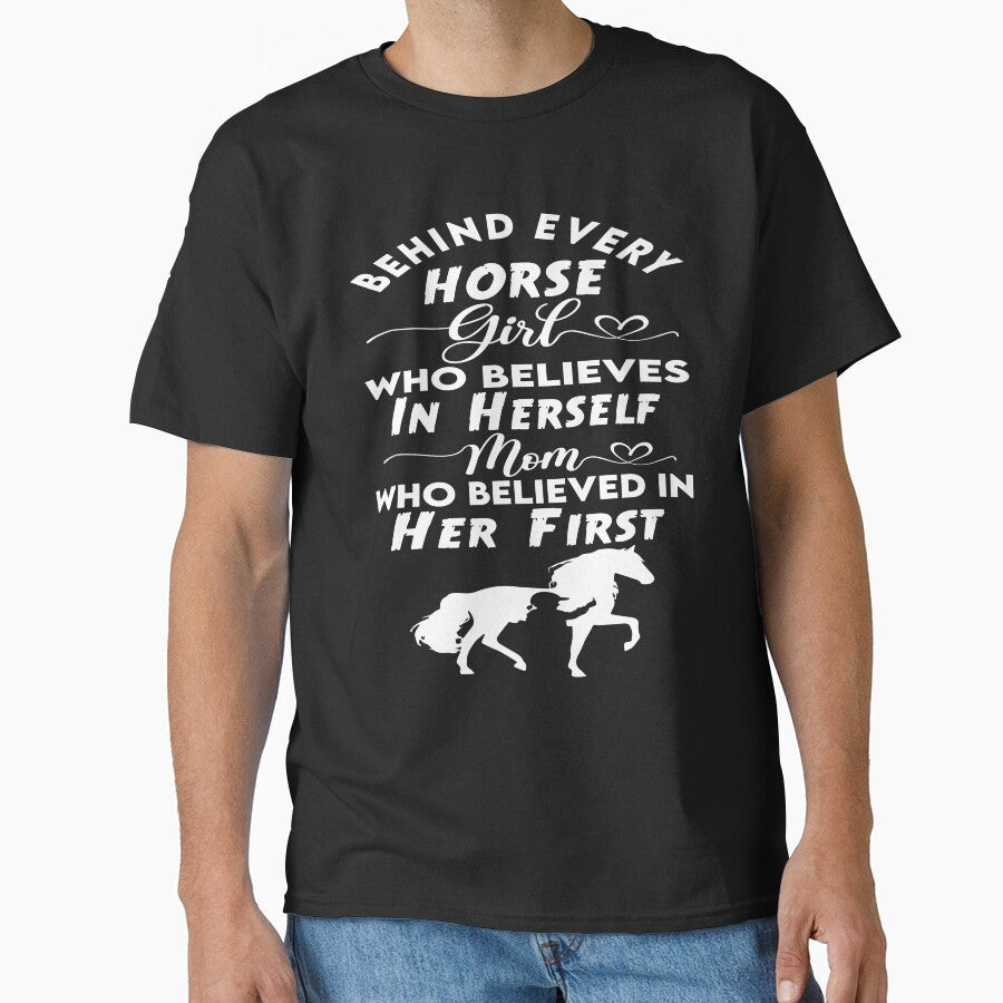 Behind Every Horse Girl Who Believes In Herself Is A - Adult & Kids T-Shirts, Sweatshirts & Hoodies apparel design preview 1